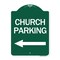 Signmission Church Parking With Left Arrow, Green & White Aluminum Architectural Sign, 18" x 24", GW-1824-24272 A-DES-GW-1824-24272 - alternate 1